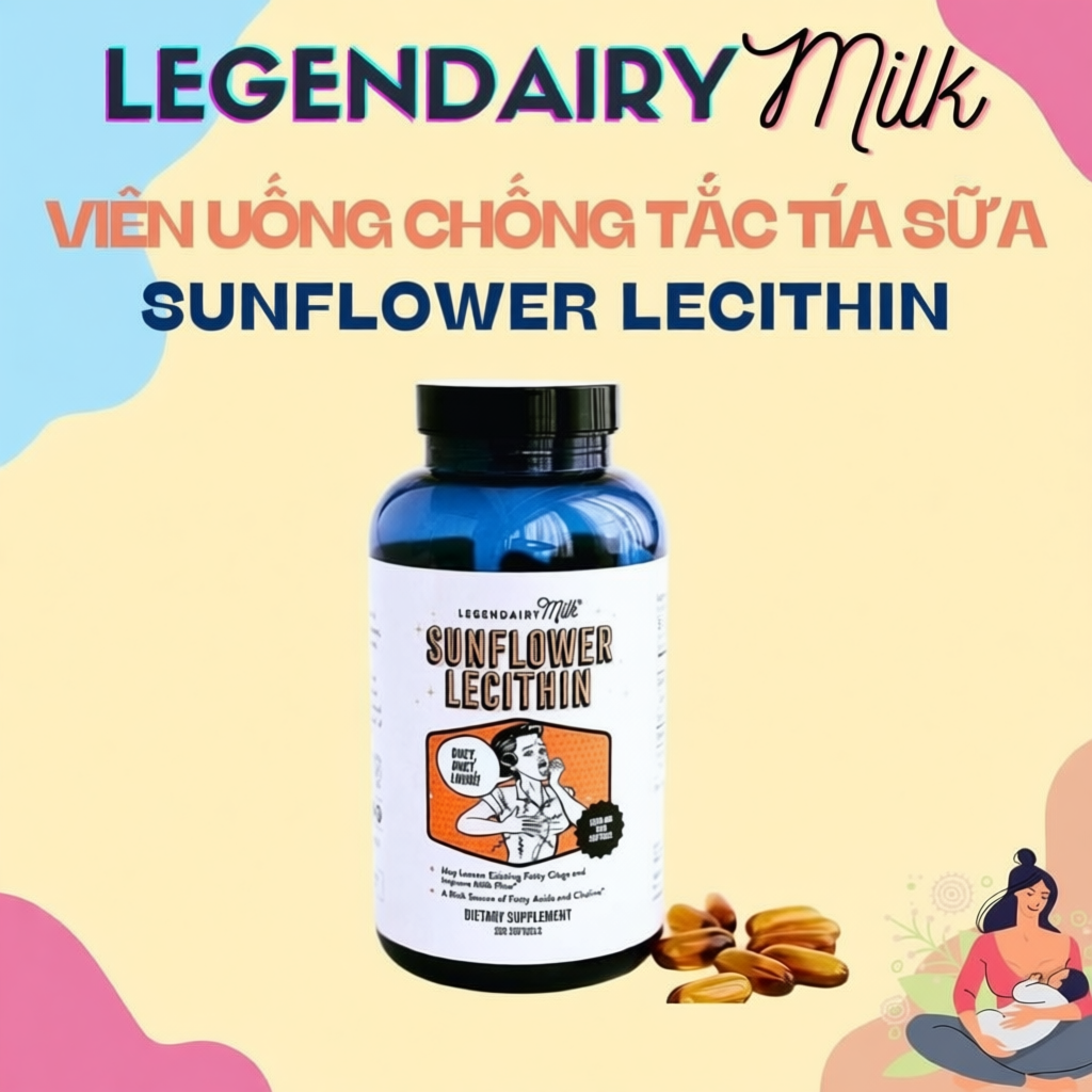 Viên Uống Chống Tắc Tia Sữa Sunflower Lecithin Legendairy Milk - Mỹ Hộp 60/200 viên