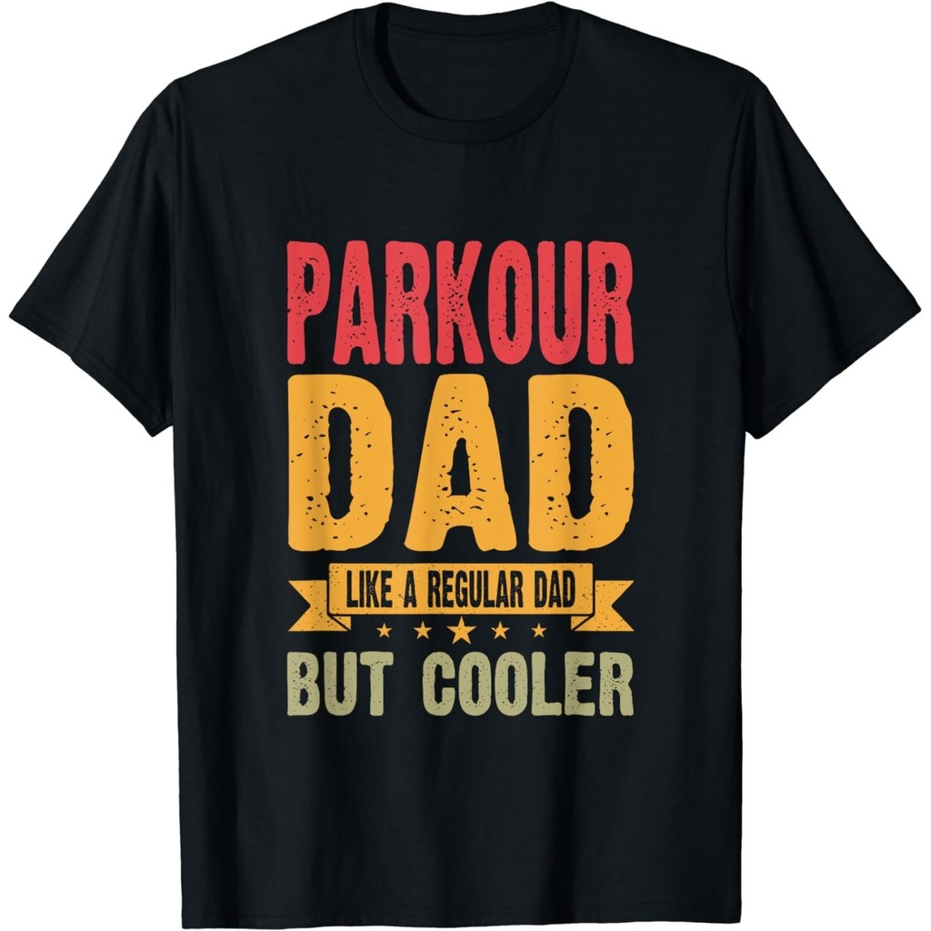 Parkour Dad Like A Regular Dad But Cooler Tee Áo thun