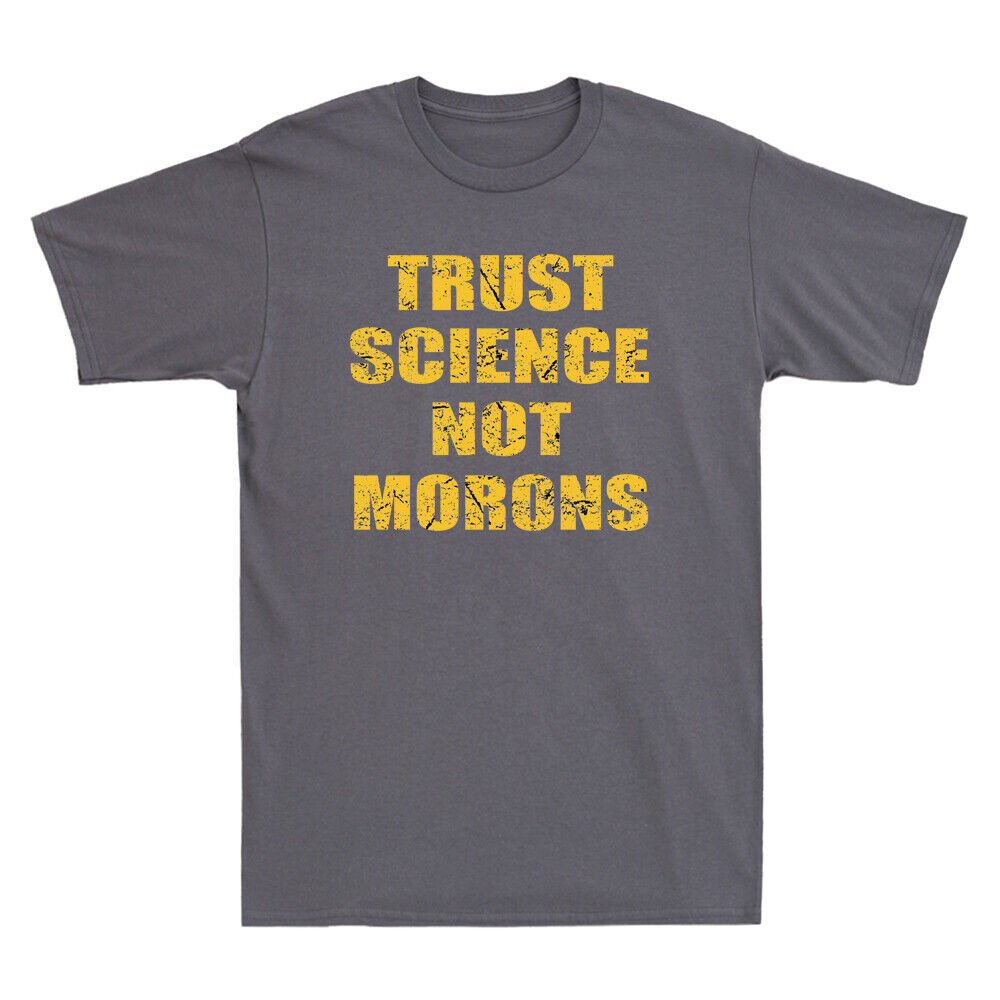Trust Science Not Morons Áo thun ngộ nghĩnh Nerdy Vintage Áo thun Cotton nam