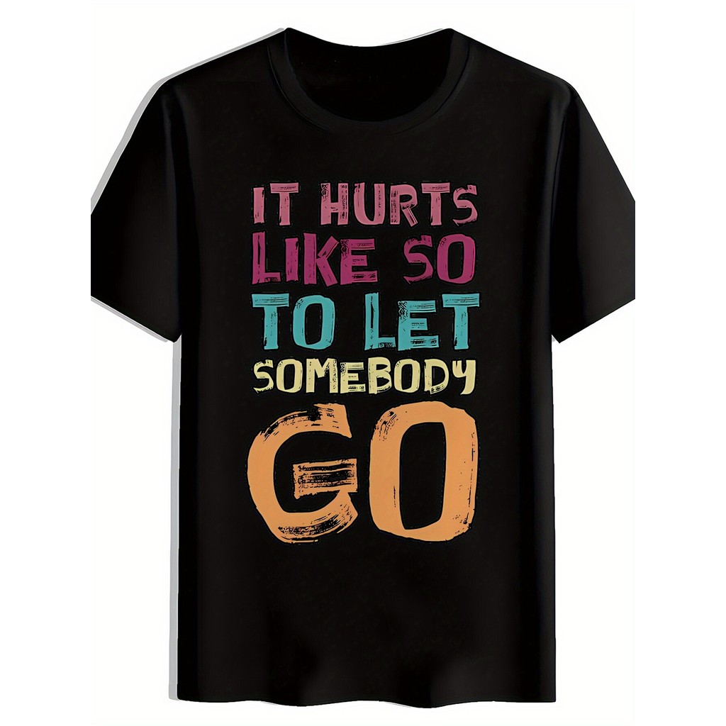 Áo thun nam Cotton họa tiết áo thun - "It Hurts Like So To Let Somebody Go" Lễ hội kỳ nghỉ in hình n