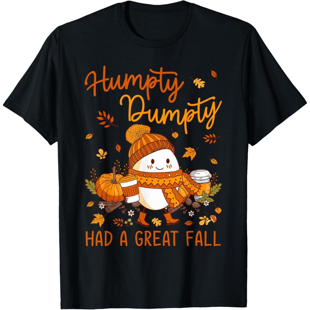 Humpty Funny Dumpty Had A Great Fall Happy Fall Y 'All Áo thun mùa thu