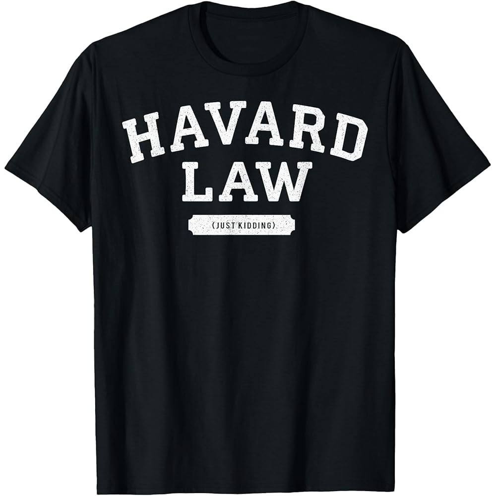 Ngộ nghĩnh Joke Harvard Law Just Đùa Misspell College Áo nam