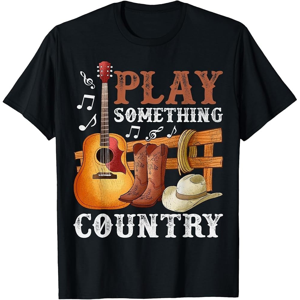 Play Something Country Funny Country Life Áo thun nhạc đồng quê