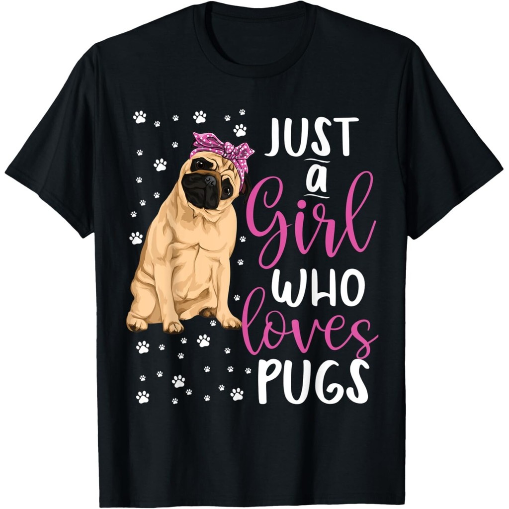 2025 bánh quế cho bạn bè Pug Just A Girl Who Loves Pugs Dogs Lover girls Tee xs-3xl