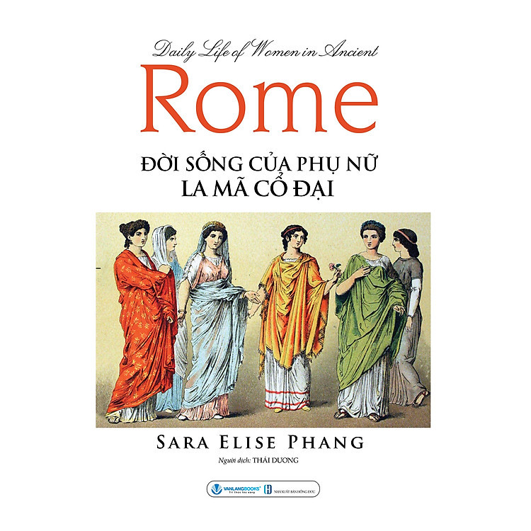 Sách Đời Sống Của Phụ Nữ La Mã Cổ Đại - Vanlangbook