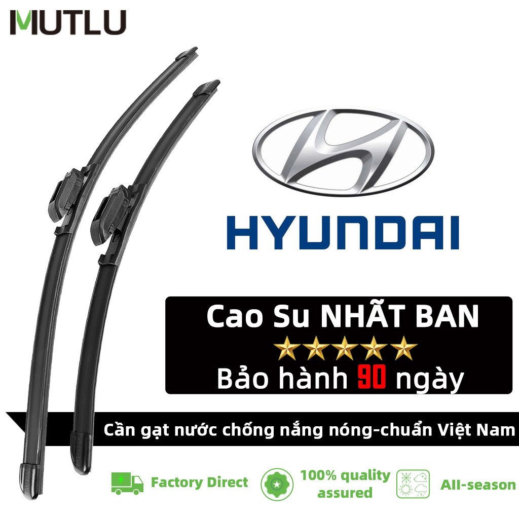 Cặp Gạt mưa ô tô HYUNDAI - Lưỡi gạt Nhật Bản nhập khẩu - Chính hãng MUTLU