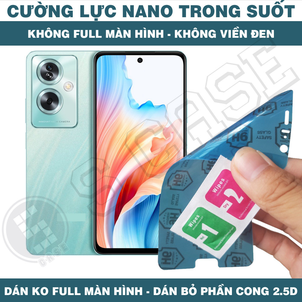 Cường Lực Nano Cho Oppo A2x A2 - Trong Suốt, Không Full Màn, Không Viền Đen