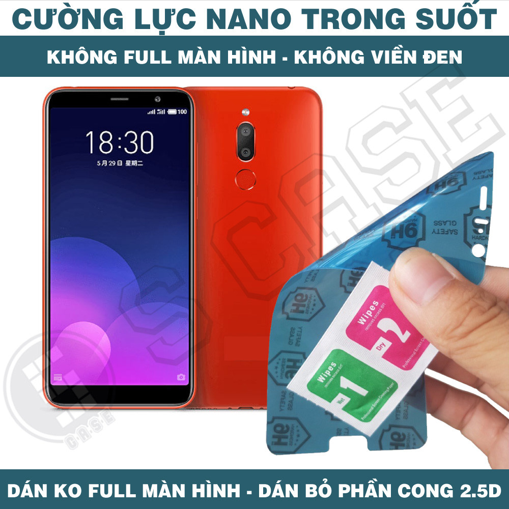 Cường Lực Nano Cho Meizu M6 Note M6s M6t - Trong Suốt, Không Full Màn, Không Viền Đen