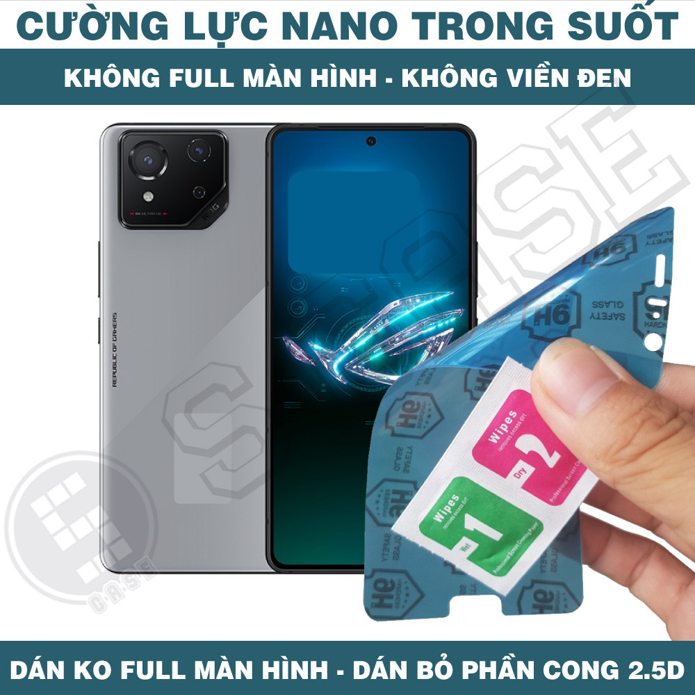 Cường Lực Nano Cho Asus ROG Phone 8 Pro ROG 7 Ultimate - Trong Suốt, Không Full Màn, Không Viền Đen