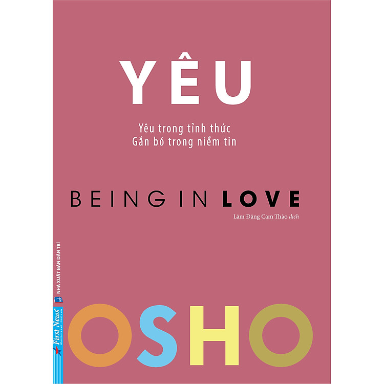 Sách OSHO Yêu - Being In Love - Yêu Trong Tỉnh Thức