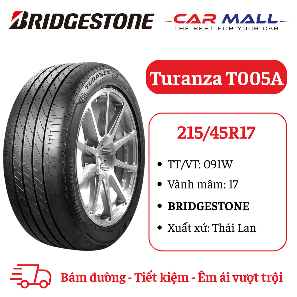 Lốp BRIDGESTONE 215/45R17 Turanza T005A