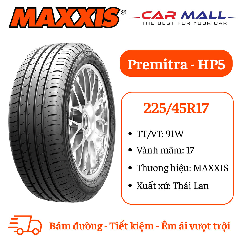 Lốp du lịch MAXXIS 225/45R17 HP5