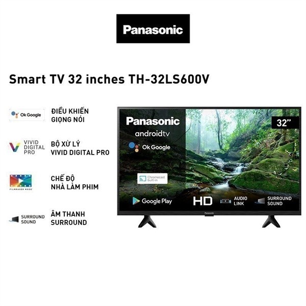 Android Tivi Panasonic 32 Inch TH-32LS600V - THÁI LAN (LIKE NEW) - Bảo Hành Toàn Quốc