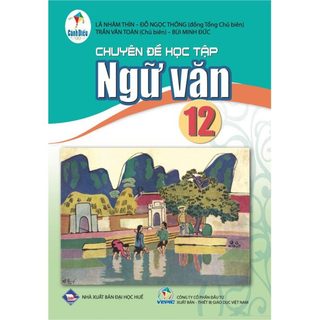 Sách - Chuyên đề học tập Ngữ văn 12 (Cánh Diều)