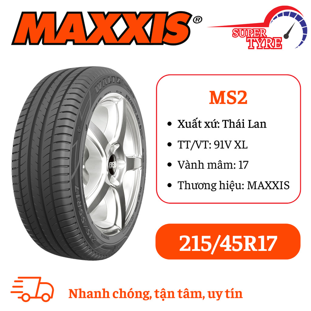 Lốp xe du lịch MAXXIS 215/45R17 MS2
