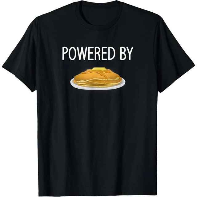 Powered By Pancakes, Funny, Jokes, Sarcastic Sayings Áo thun thông thường