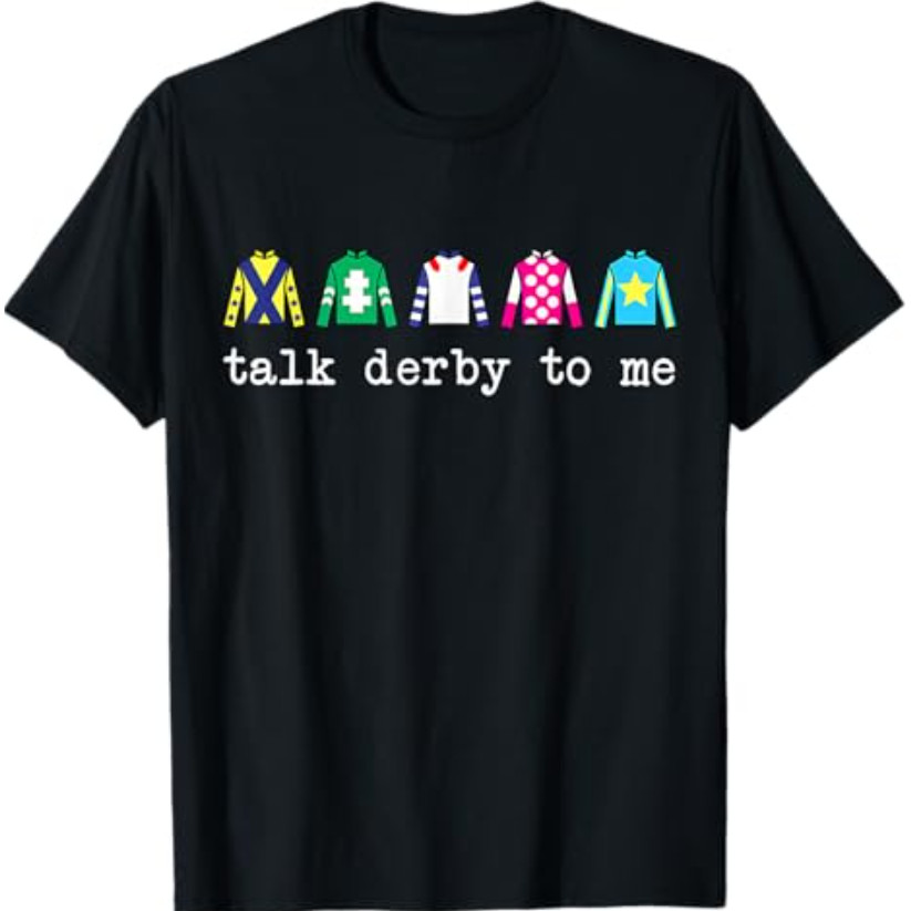 Talk Derby To Me Derby Horse Racing Silks Áo thun Jockey