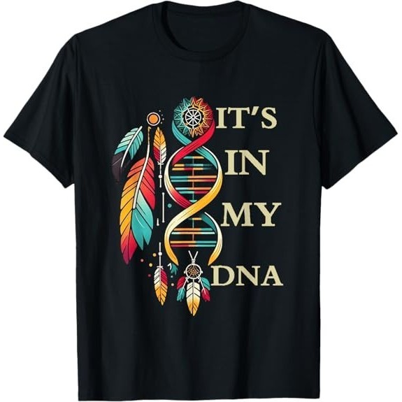 It 'S In My Dna Native Indian Day Pride Áo thun hay nhất