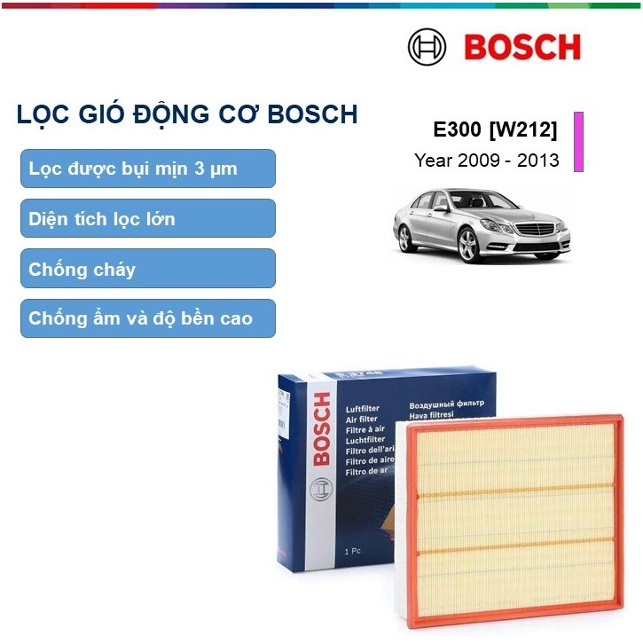 LỌC GIÓ ĐỘNG CƠ BOSCH : MECEDES-BENZ E300 [W212] ĐỜI 2009 ĐẾN 2013