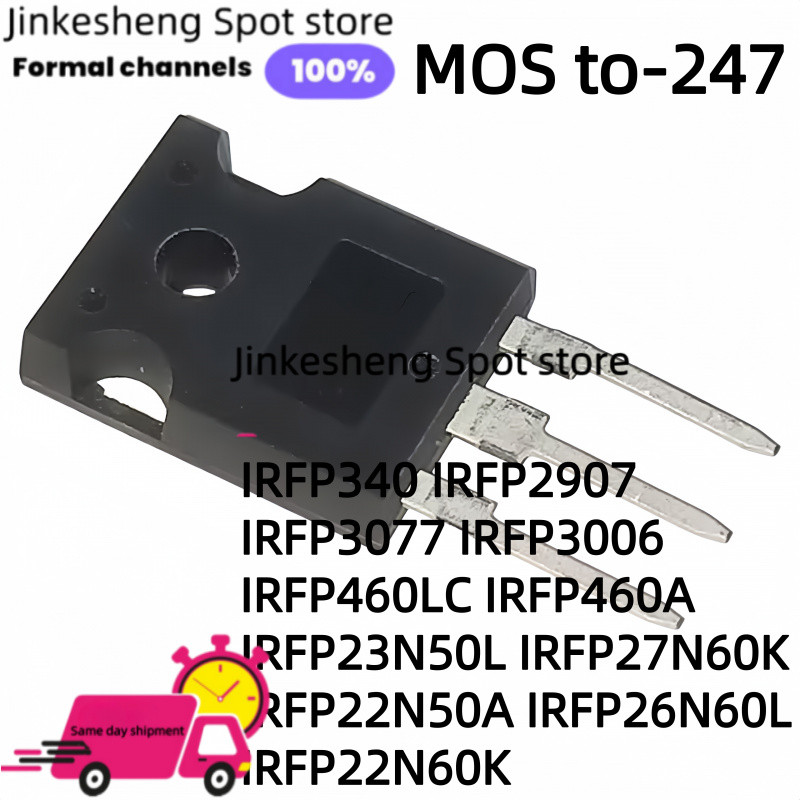 5 CÁI IRFP340 IRFP2907 IRFP3077 IRFP3006 IRFP460LC IRFP460A IRFP23N50L IRFP27N60K IRFP22N50A IRFP26N