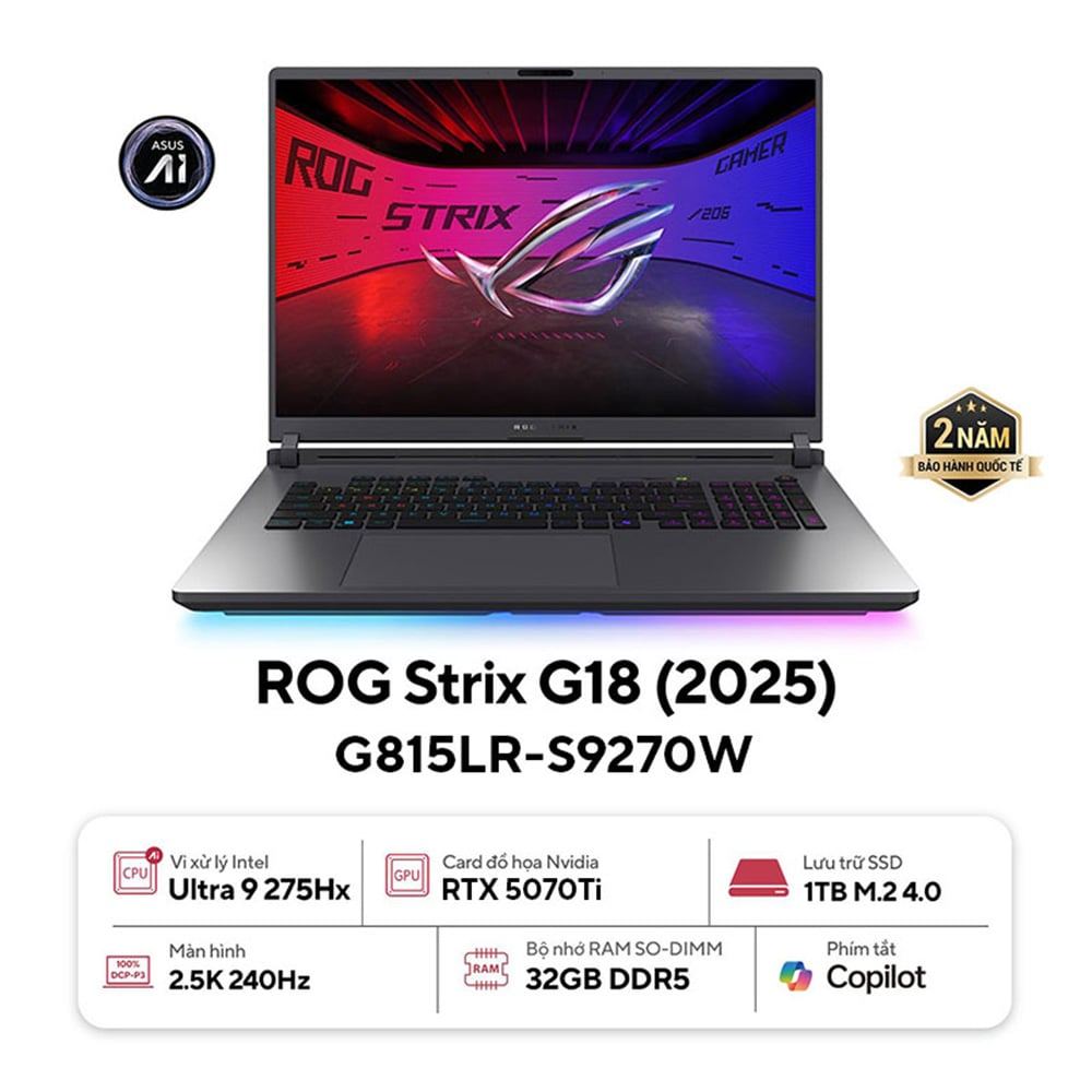 Laptop Gaming Asus ROG Strix G18 G815LR-S9270W (Ultra 9 275HX | RTX 5070Ti | 32GB | 1TB | 2.5K)