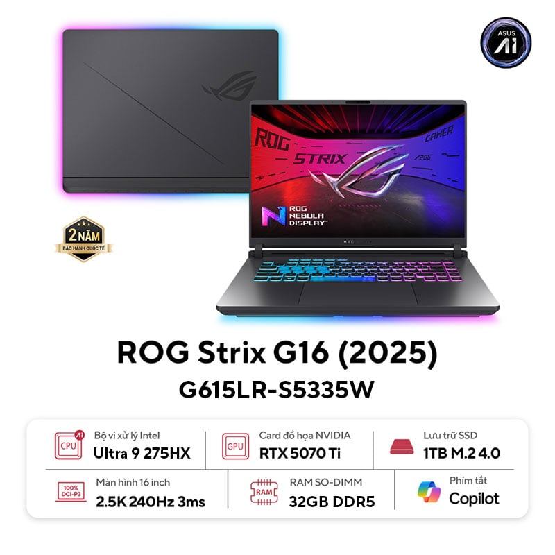Laptop Gaming Asus ROG Strix G16 G615LR-S5335W (Ultra 9 275HX | RTX 5070Ti | 32GB | 1TB | 2.5K)