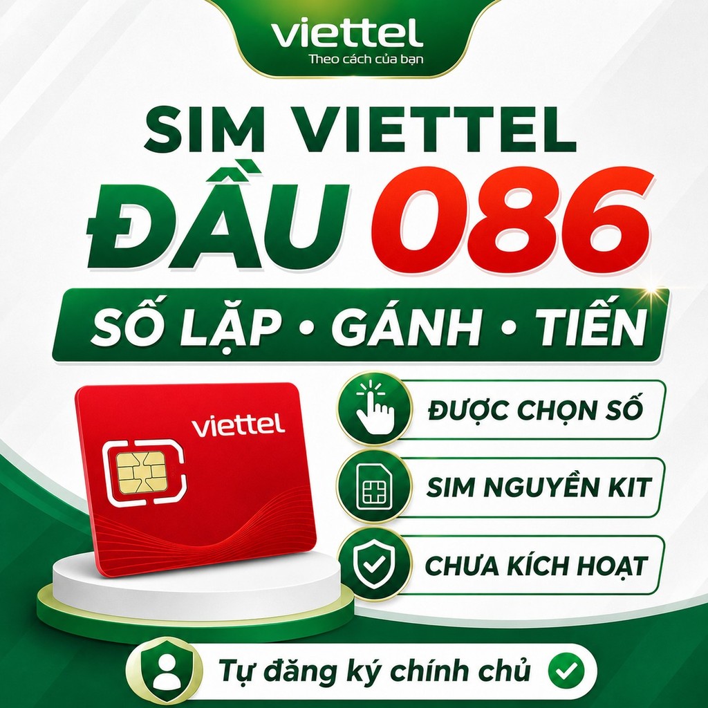 SIM Viettel Đầu 086 Số Lặp Gánh Tiến, Chọn Số