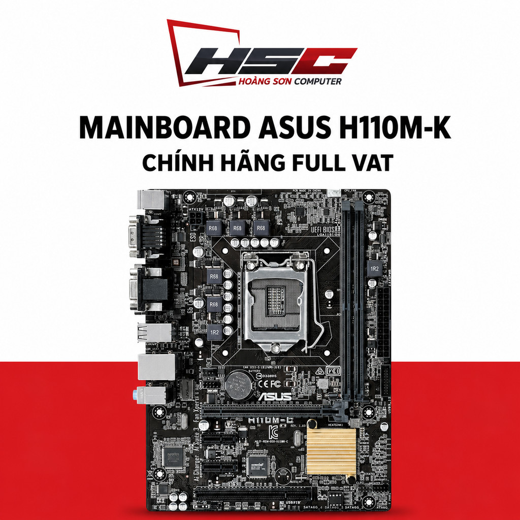 Mainboard Asus H110M - K - HÀNG MỚI 100% - CHÍNH HÃNG - CÓ VAT