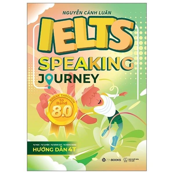 Sách Ielts Speaking Journey - Break Through To Band 8.0