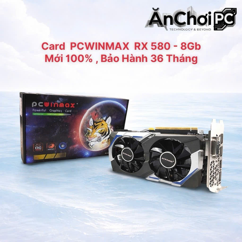 Card PCWINMAX VGA RX 580 - 8GB - DDR5 PC Gaming , Mới 100%, Bảo Hành 36 Tháng