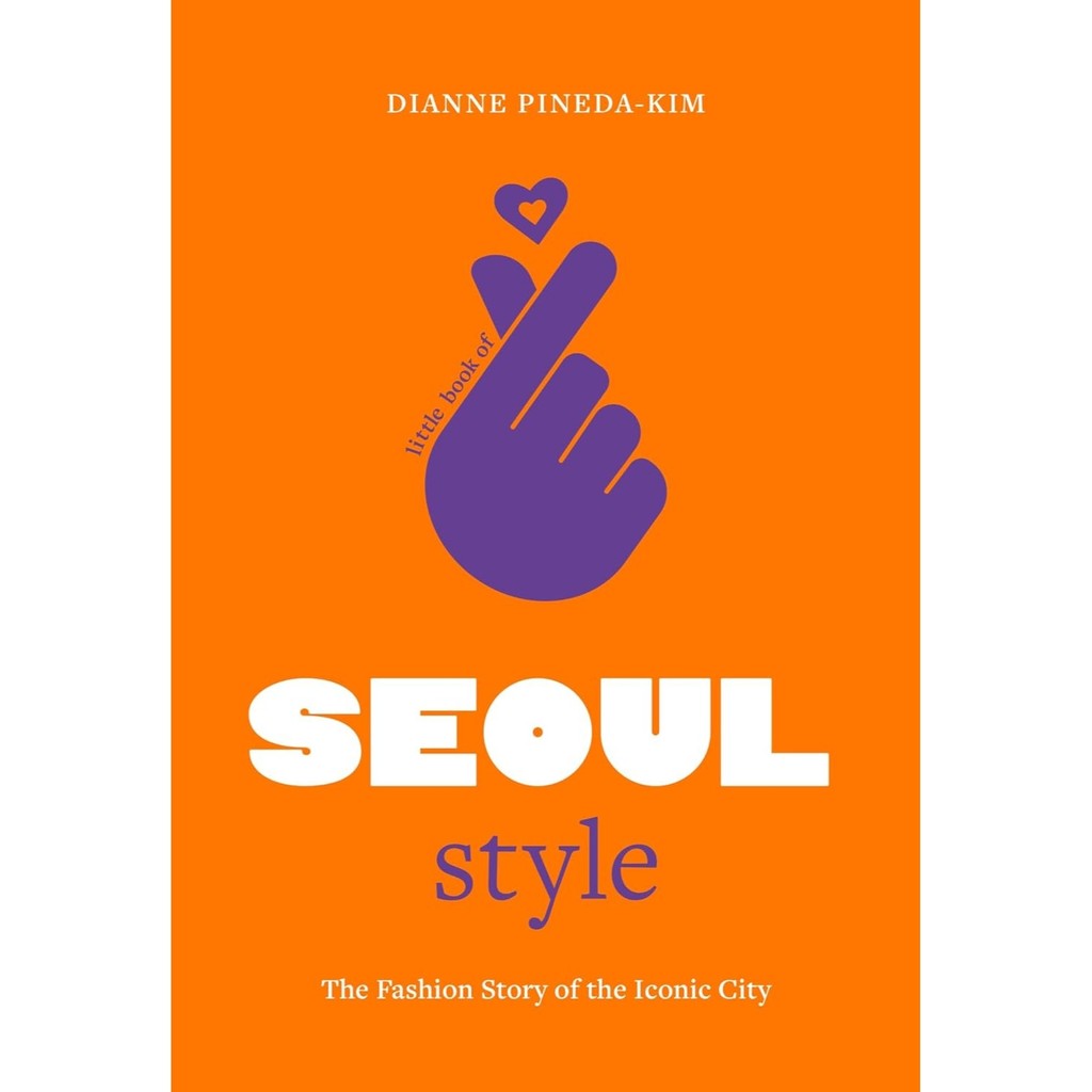 Sách Little Book Of Seoul Style - The Heart Of K-Fashion