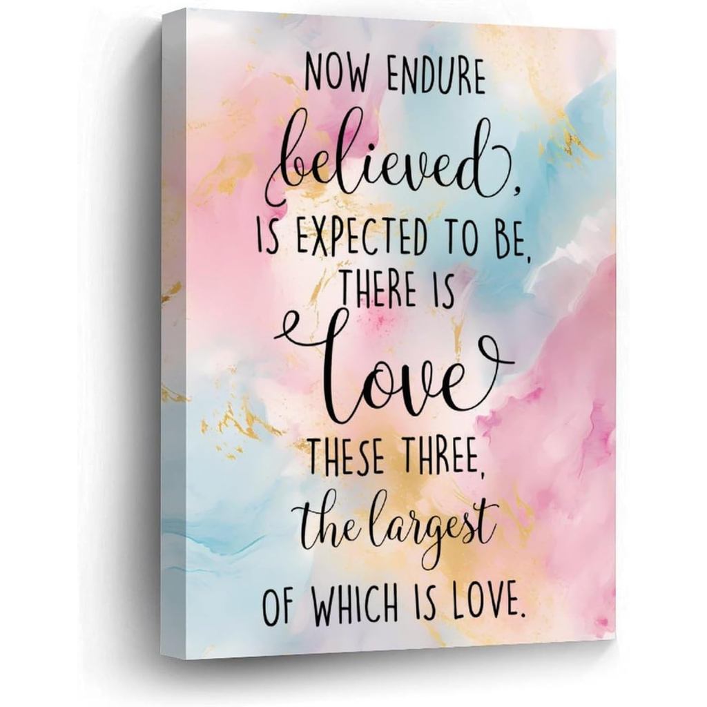 Canvas Wall Art 8x10, Now Endure Believed is Expected to Be There is Love; Ba tác phẩm lớn nhất tron