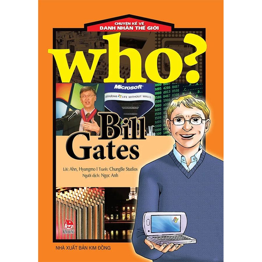 Sách Who? - Chuyện Kể Về Danh Nhân Thế Giới - Bill Gates