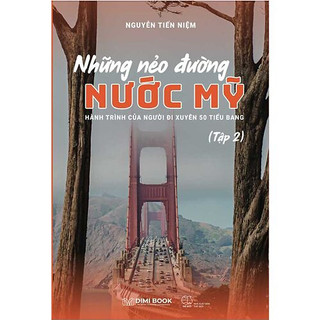 Sách Những Nẻo Đường Nước Mỹ - Hành Trình Của Người Đi Xuyên 50 Tiểu Bang - Tập 2 - Phương Nam Book