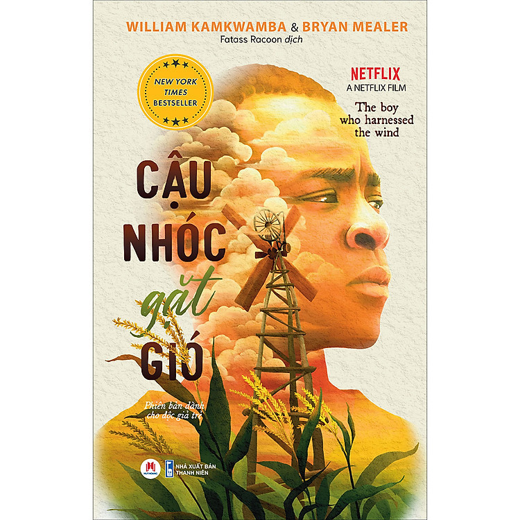 Sách - Cậu nhóc gặt gió - William Kamkwamba,Bryan Mealer