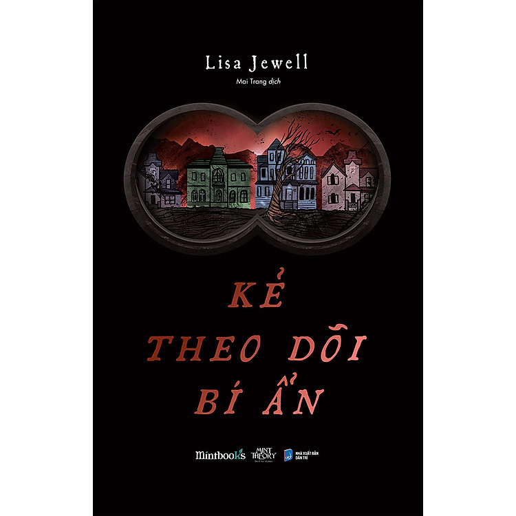 Kẻ Theo Dõi Bí Ẩn của tác giả Lisa Jewell