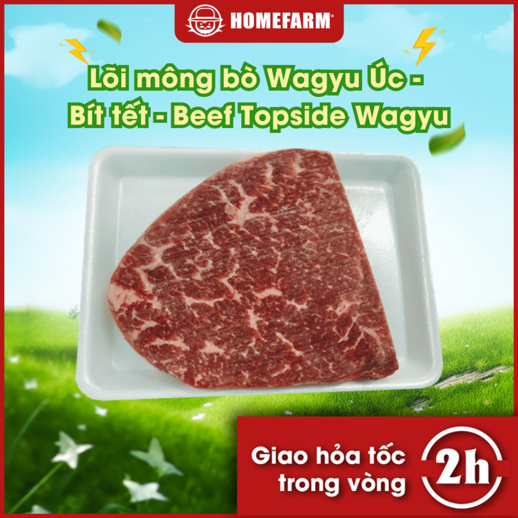 Lõi mông bò Wagyu Úc Homefarm Bít tết Homefarm Beef Topside Wagyu 1KG