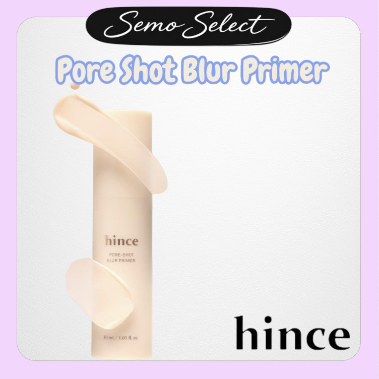 HINCE [HINCE] Pore Shot Blur Primer30ml + sơn lót mini 7ml