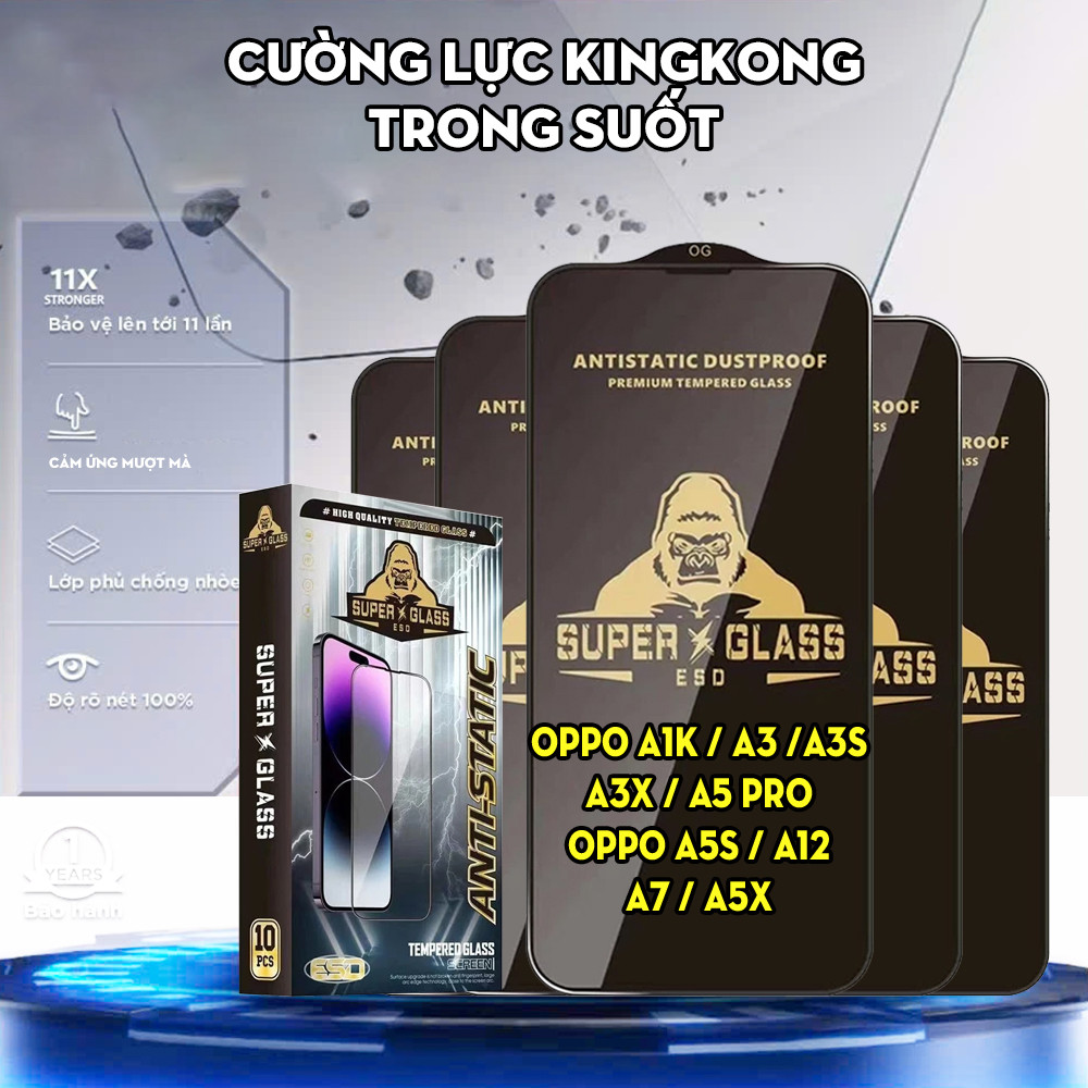 Cường lực King.kong .Oppo A1k A3 A3X A3S A5 A5S A12 A7 Pro A5x hạn chế bám bụi , vân tay , bảo vệ mà