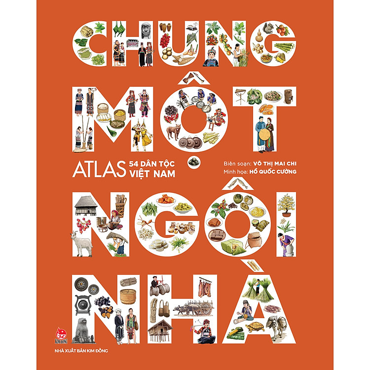 Chung Một Ngôi Nhà - Atlas 54 Dân Tộc Việt Nam