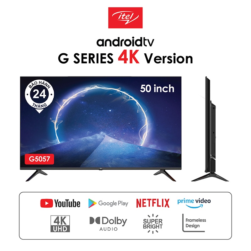 Android Smart Tivi 4K UHD ITEL 50 Inch G5057 - Miễn phí lắp đặt