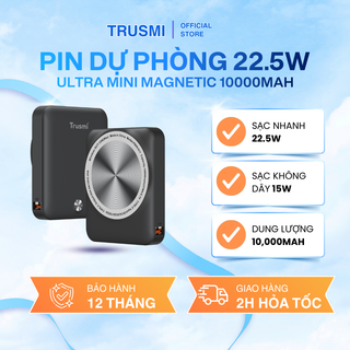  Sạc Dự Phòng không dây Trusmi PD22.5W ULTRA MINI MAGNATIC WIRELESS 15W  POWER BANK 10000mAh 