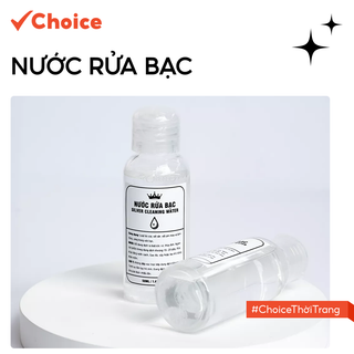 [New] [Choice] Nước rửa trang sức bạc Choice PK0110-N dung dịch làm sáng bóng bạc như mới 50ml