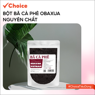   Choice  Bột Bã Cà Phê Obaxua Nguyên Chất FM1-2826-25 Hỗ Trợ Sáng Da 250g 