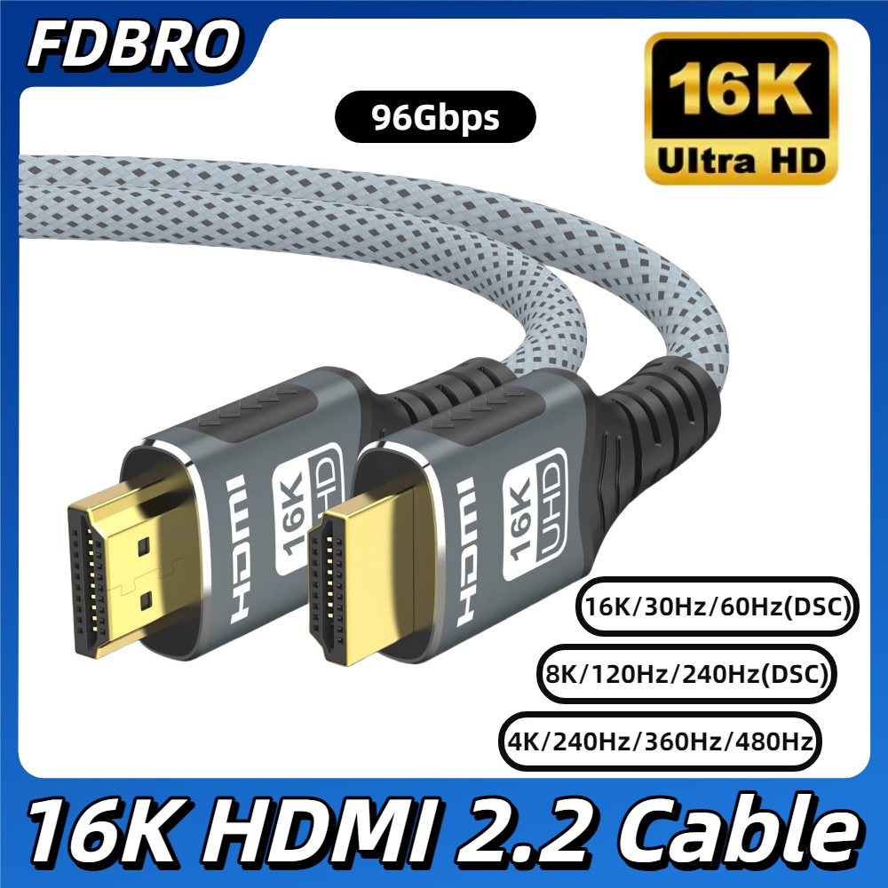 Cáp 16K tương thích HDMI Cáp HDMI 2.2 16K @ 30Hz / 60Hz 8K @ 120Hz 4K @ 240Hz HDR eARC 96Gbps Cho HD