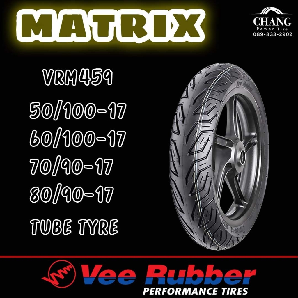 MATRIX BY VEE CAO SU VRM459 Size 50 / 100-17 60 / 100-17 70 / 90-17 80 / 90-17