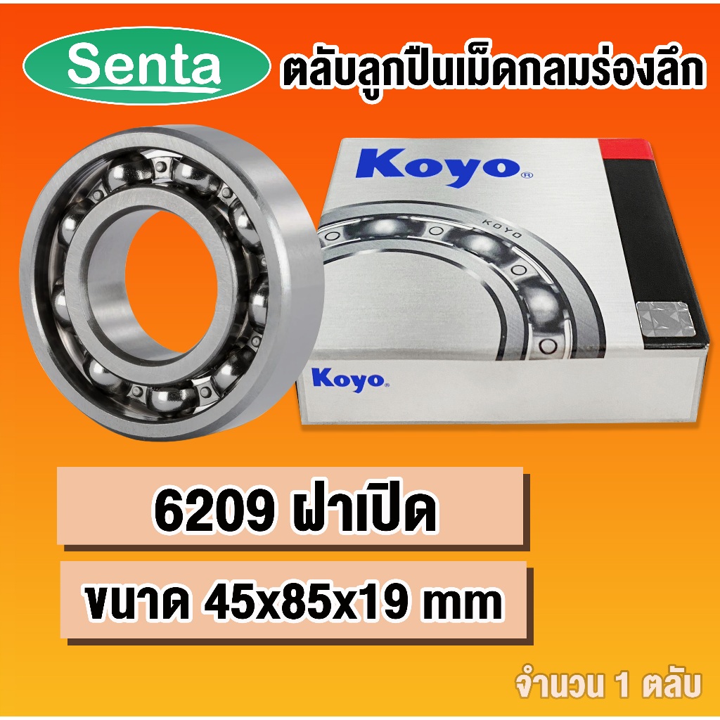 Vỏ mở vòng bi KOYO 6209 (VÒNG BI DEEP) của Senta