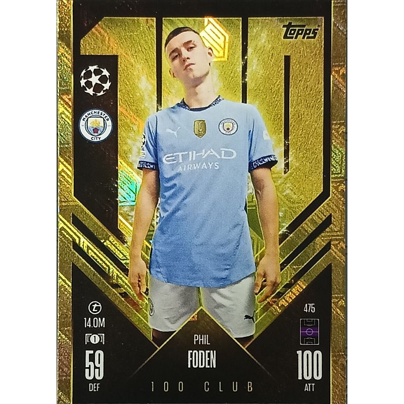 Trận đấu Attax CL 24 / 25 Champions League 2024 / 2025 475 - Phil Foden - 100 Club Manchester city