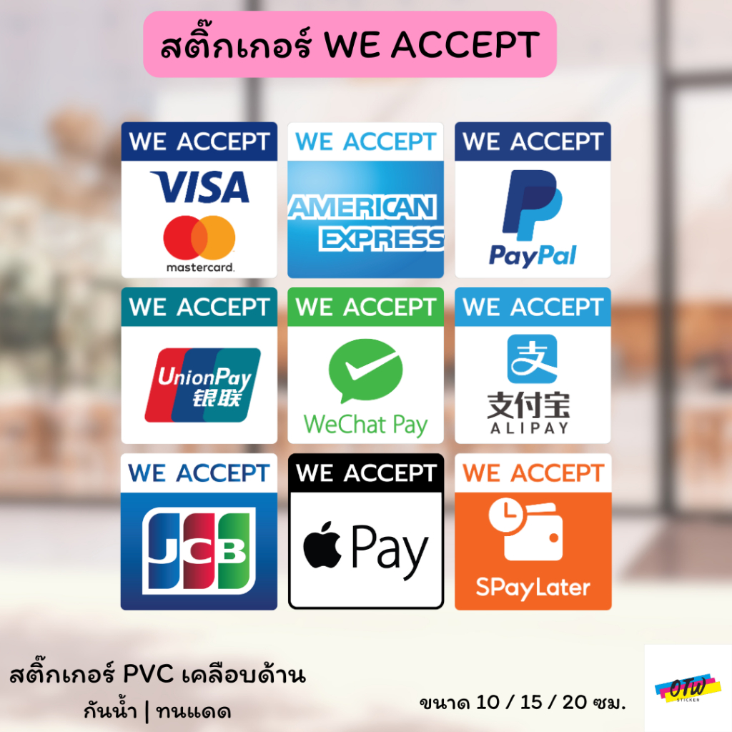 CHÚNG TÔI CHẤP NHẬN ALIPAY WeChat Union Pay VISA SPayLater Sticker Shop Trang trí phía trước Có 3 kí