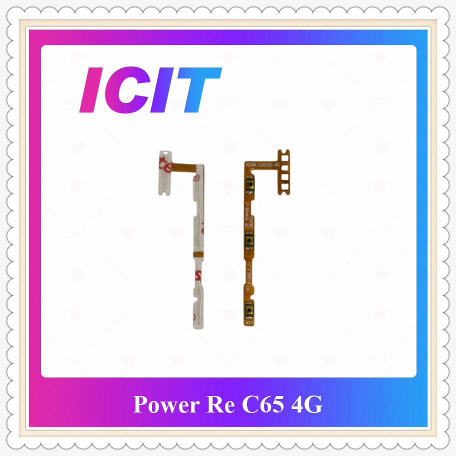 Power Re C65 4G C65 5G C67 4G C75 Phụ tùng thay thế Switch Ribbon bật tắt (Nhận 1 Cái) ICIT-Display